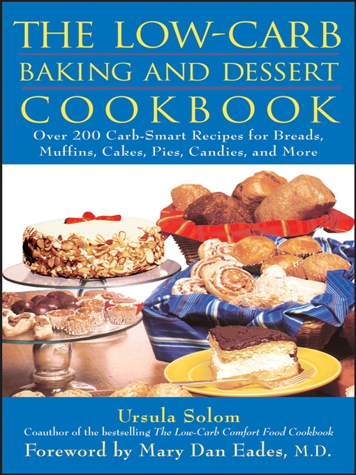 Title details for The Low-Carb Baking and Dessert Cookbook by Ursula Solom - Available